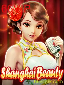 Descubra ShanghaiBeauty: A Emoção do Jogo Com 66VIP