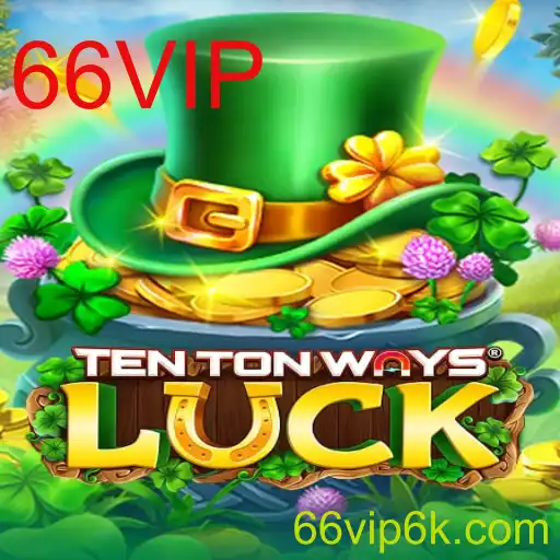 Explorando o Fascinante Jogo TenTonWaysLuck e a Exclusividade do 66VIP